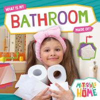 Book Cover for What Is My Bathroom Made Of? Paperback by Alex Hall