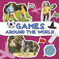 Book Cover for Games Around the World by Noah Leatherland