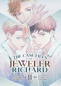 Book Cover for The Case Files of Jeweler Richard (Light Novel) Vol. 11 by Nanako Tsujimura