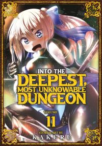 Book Cover for Into the Deepest, Most Unknowable Dungeon Vol. 11 by Kakeru