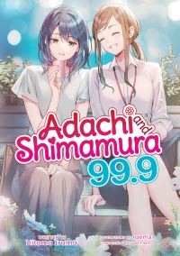 Book Cover for Adachi and Shimamura (Light Novel) Vol. 99.9 by Hitoma Iruma