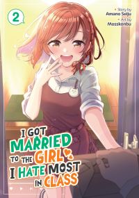 Book Cover for I Got Married to the Girl I Hate Most in Class (Manga) Vol. 2 by Amano Seiju