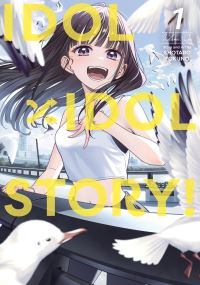 Book Cover for IDOL X IDOL STORY! Vol. 1 by Shotaro Tokuno