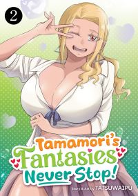 Book Cover for Tamamori's Fantasies Never Stop! Vol. 2 by TATSUWAIPU