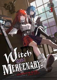 Book Cover for Witch and Mercenary (Light Novel) Vol. 3 by Chohokiteki Kaeru
