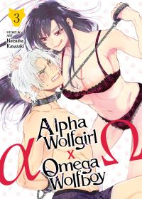 Book Cover for Alpha Wolfgirl X Omega Wolfboy Vol. 3 by Natsuha Kasazaki