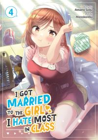 Book Cover for I Got Married to the Girl I Hate Most in Class (Manga) Vol. 4 by Amano Seiju