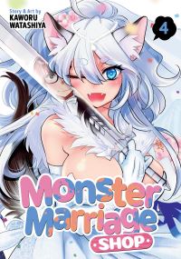 Book Cover for Monster Marriage Shop Vol. 4 by Kaworu Watashiya
