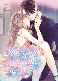 Book Cover for You Will Become My Wife (Manga) by Miju Inoue