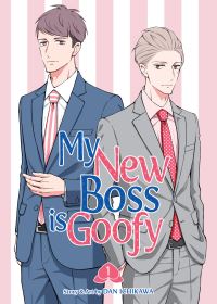 Book Cover for My New Boss Is Goofy Vol. 1 by Dan Ichikawa