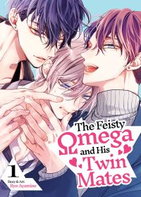 Book Cover for The Feisty Omega and His Twin Mates Vol. 1 by Ryo Ayamine
