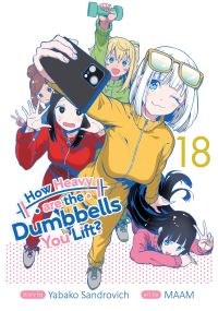Book Cover for How Heavy Are the Dumbbells You Lift? Vol. 18 by Yabako Sandrovich