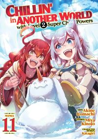 Book Cover for Chillin' in Another World With Level 2 Super Cheat Powers (Manga) Vol. 11 by Miya Kinojo
