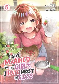 Book Cover for I Got Married to the Girl I Hate Most in Class (Manga) Vol. 5 by Amano Seiju