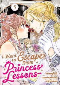 Book Cover for I Want to Escape from Princess Lessons (Manga) Vol. 5 by Izumi Sawano