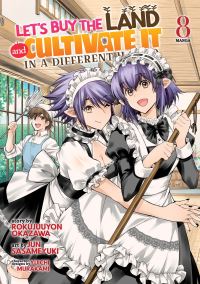 Book Cover for Let's Buy the Land and Cultivate It in a Different World (Manga) Vol. 8 by Rokujuuyon Okazawa