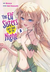 Book Cover for The Elf Sisters Can't Wait for the Night Vol. 5 by Kei Hozumi