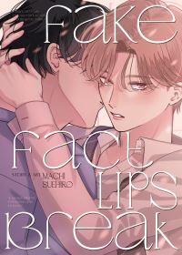Book Cover for Fake Fact Lips BREAK (Omnibus) by Machi Suehiro