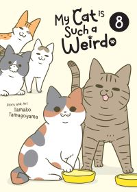 Book Cover for My Cat Is Such a Weirdo Vol. 8 by Tamako Tamagoyama