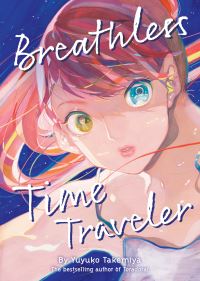 Book Cover for Breathless Time Traveler (Novel) by Yuyuko Takemiya