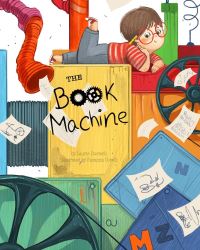Book Cover for The Book Machine by Laurie Duersch