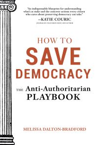 Book Cover for How to Save Democracy by Melissa DaltonBradford