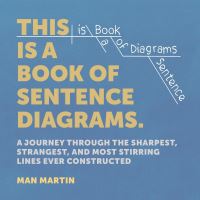 Book Cover for This Is a Book of Sentence Diagrams by Man Martin