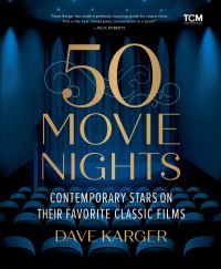 Book Cover for 50 Movie Nights by Dave Karger