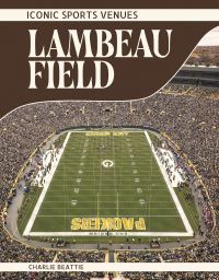Book Cover for Lambeau Field by Charlie Beattie