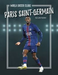 Book Cover for Paris Saint-Germain by Luke Hanlon