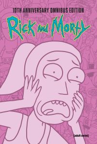 Book Cover for Rick and Morty 10th Anniversary Omnibus Vol. 3 by Magdalene Visaggio