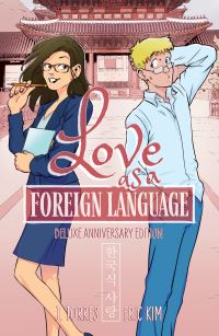 Book Cover for Love as a Foreign Language Deluxe Anniversary Edition by J Torres