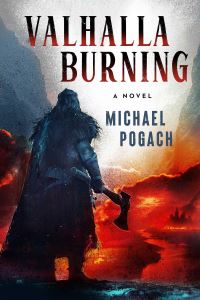 Book Cover for Valhalla Burning by Michael Pogach