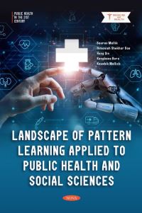 Book Cover for Landscape of Pattern Learning Applied to Public Health and Social Sciences by Saurav Mallik