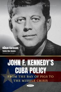 Book Cover for John F. Kennedy's Cuba Policy by Håkan Karlsson