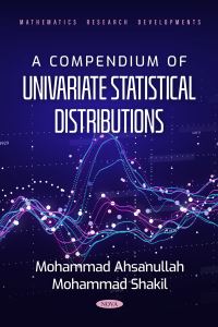 Book Cover for A Compendium of Univariate Statistical Distributions by Mohammad Ahsanullah