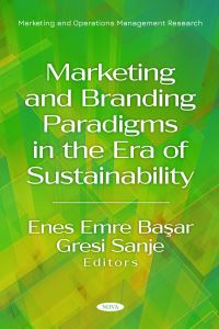 Book Cover for Marketing and Branding Paradigms in the Era of Sustainability by Enes Emre Ba­sar