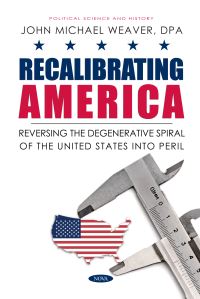 Book Cover for Recalibrating America by John Michael Weaver