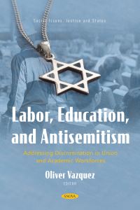 Book Cover for Labor, Education, and Antisemitism by Oliver Vazquez