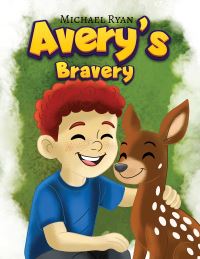 Book Cover for Avery's Bravery by Michael Ryan