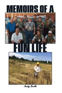 Book Cover for Memoirs of a Fun Life by Andy Bush