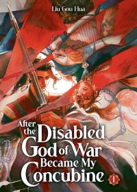 Book Cover for After the Disabled God of War Became My Concubine (Novel) Vol. 1 by Liu Gou Hua, Fish mofumofish