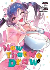 Book Cover for Now That We Draw Vol. 4 by Kyu Takahata