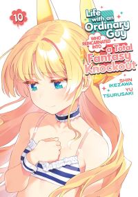 Book Cover for Life With an Ordinary Guy Who Reincarnated Into a Total Fantasy Knockout Vol. 10 by Yu Tsurusaki