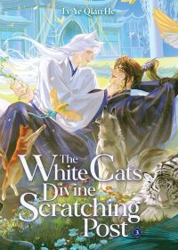 Book Cover for The White Cat's Divine Scratching Post (Novel) Vol. 3 by Lv Ye Qian He
