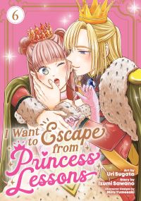 Book Cover for I Want to Escape from Princess Lessons (Manga) Vol. 6 by Izumi Sawano