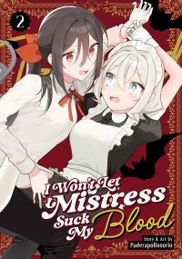 Book Cover for I Won't Let Mistress Suck My Blood Vol. 2 by Paderapollonorio