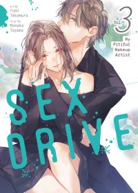 Book Cover for SEX DRIVE (Manga) Vol. 3 - My Pitiful Makeup Artist by Monaka Toyama
