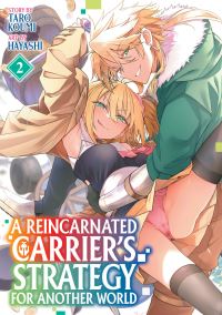 Book Cover for A Reincarnated Carrier's Strategy for Another World Vol. 2 by Taro Koumi