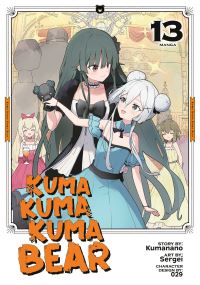 Book Cover for Kuma Kuma Kuma Bear (Manga) Vol. 13 by Kumanano